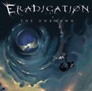 Eradication (FIN) : The Unknown